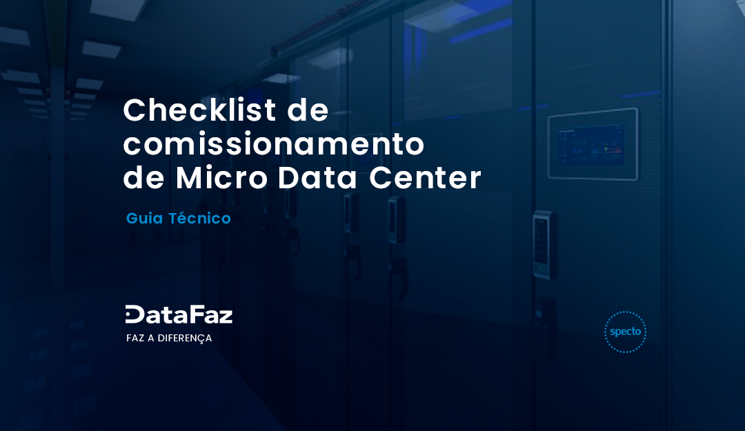 Checklist de Comissionamento de Micro Data Center